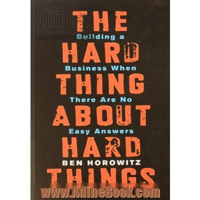 The hard thing about hard things