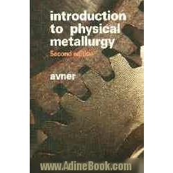 Introduction to physical metallurgy