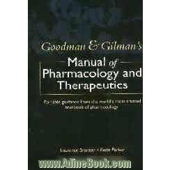 Goodman & gilman's: manual of pharmacology and therapeutics