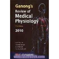 Ganong's review of medical physiology