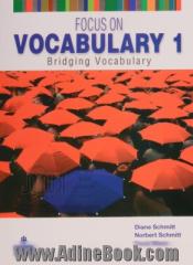 Focus on vocabulary 1: bridging vocabulary