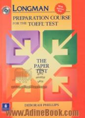 Longman preparation course for the TOEFL test: the paper test