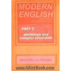 Modern English: exercises for non-native speakers: part II: sentences and complex structures