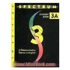 Spectrum 3A: a communicative course in English: student book