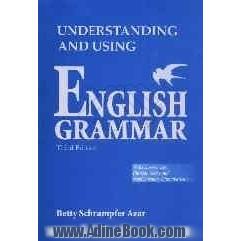 Understanding and using English grammar