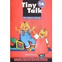 Tiny talk 1A: student book