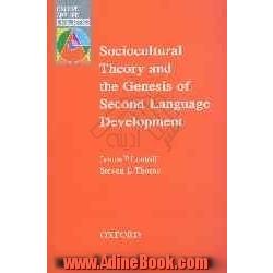 Sociocultural theory and the genesis of second language development