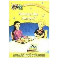 Let's go 2: reader 5: what's the matter?