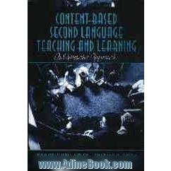 Content-based second language teaching and learning: an interactive approach