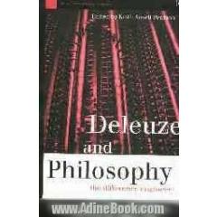 Deleuze and philosophy: the difference engineer