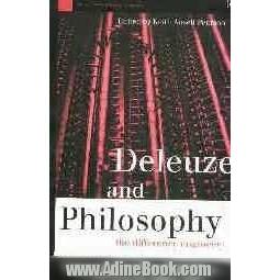 Deleuze and philosophy: the difference engineer