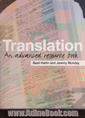 Translation: an advanced resource book