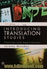 Introducing translation studies: theories and applications