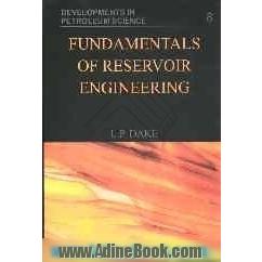 Fundamentals of reservoir engineering