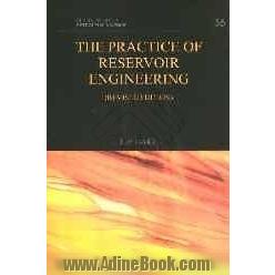 The practice of reservoir engineering (revised edition)