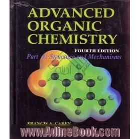 advanced organic chemistry reactions, mechanisms and structure