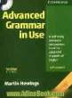 Advanced grammar in use: a self-study reference and practice book for advanced learners of English: with answers