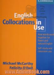 English collocations in use: how words work together for fluent and natural English