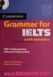 Grammar for IELTS with answers: self study grammar reference and practice