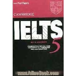 Cambridge IELTS 5: examination papers from university of cambridge ESOL examinations ...