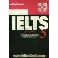 Cambridge IELTS 5: examination papers from university of cambridge ESOL examinations ...