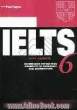Cambridge IELTS 6: examination papers from the university of cambridge ESOL examinations: English for speakers of other languages