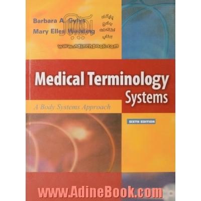 Medical terminology systems: a body systems approach (بدون CD)