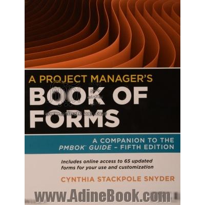 A  Project Manager's Book of Forms