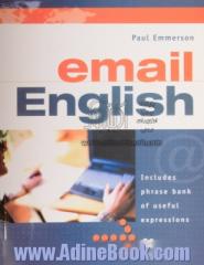 Email English: includes phrase bank of useful expressions