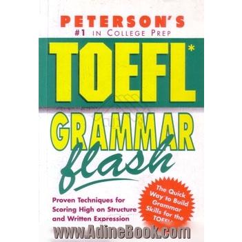 TOEFL grammar flash: the qiick way to build grammar power