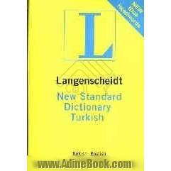 Langenscheidt new standard Turkish dictionary: Turkish-English: English-Turkish
