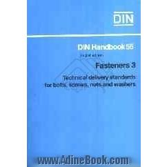 Din handbook 55: Fasteners 3: Technical delivery standards for bolts, screws, nuts and washers