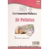 آلودگی های محیط  زیست: آلودگی هوا: ویژه آزمون های کارشناسی ارشد و دکتری (Ph.D)