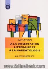 Initiation a la dissertation litteraire et a la narratologie