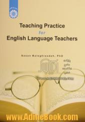 Teaching practice for English language teachers