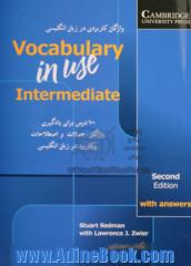 واژگان کاربردی در زبان انگلیسی = Vocabulary in use: intermediate