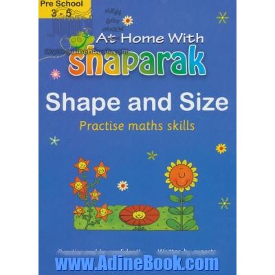 At home with shaparak: shape and size