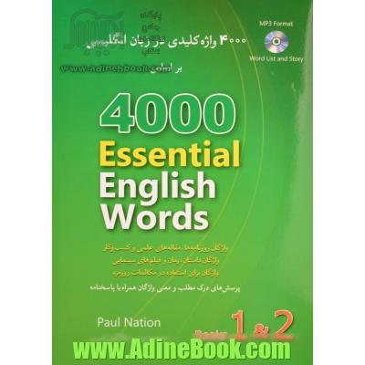 4000 واژه کلیدی در زبان انگلیسی براساس: 4000 Essentoal English words book 1&2