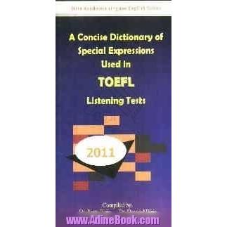 A concise dictionary of special expressions used in TOEFL listening tests