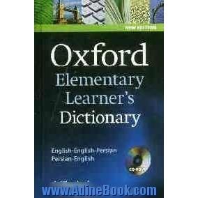 Oxford elementary learner's dictionary: English - English - Persian & Persian - English