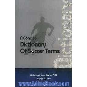 A concise dictionary of soccer terms