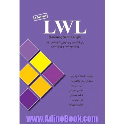 LWL (learning with laugh) = ویژه آموزش کارشناسی ارشد وزارت بهداشت و وزارت علوم