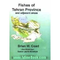Fishes of Tehran province and adjacent areas