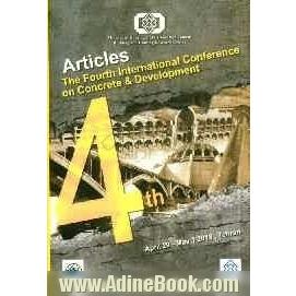 Proceedings of the fourth international conference on concrete & development C&D4