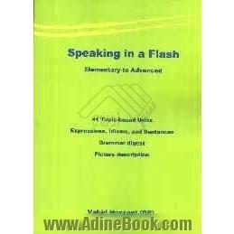 Speaking in a flash: elementary to advanced