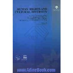 Human Rights and cultural diversity: proceedings of the NAM round table held within the framework of UNESCO ...