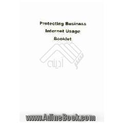 Protecting business internet usage booklet