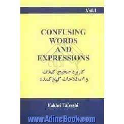 کاربرد صحیح کلمات و اصطلاحات گیج کننده = Confusing words and expressions