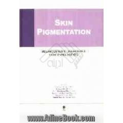 Skin pigmentation: melanogenesis, disorders &amp; lightening agents