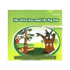 The olive tree and the fig tree